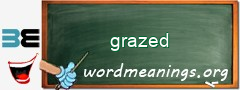 WordMeaning blackboard for grazed